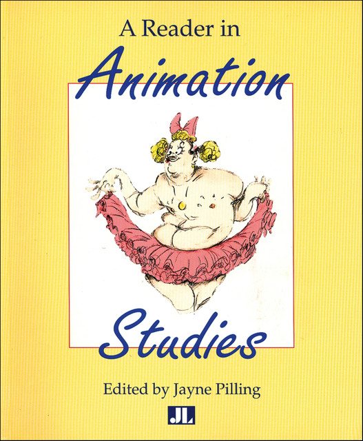 A Reader In Animation Studies, Jayne Pilling