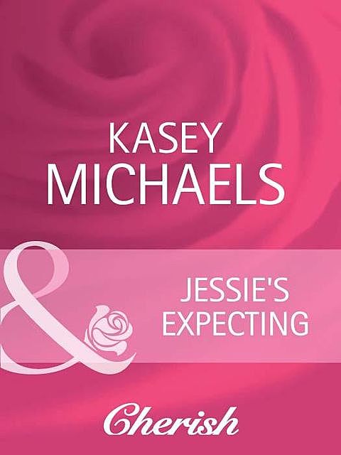 Jessie's Expecting, Kasey Michaels
