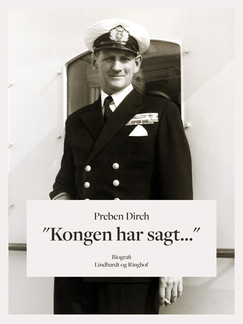 “Kongen har sagt…”, Preben Dich