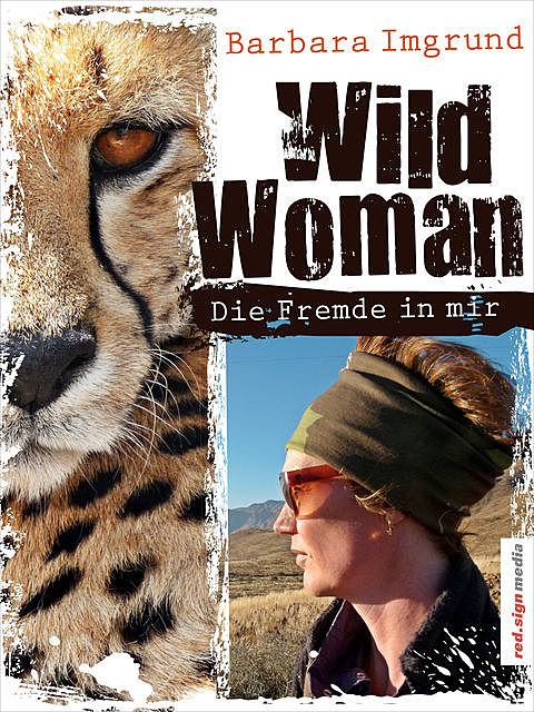 Wild Woman, Barbara Imgrund