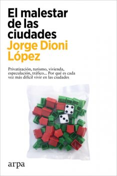 El malestar de las ciudades, Jorge Dioni López