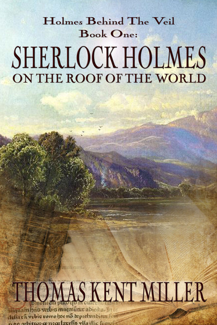 Sherlock Holmes on The Roof of The World, THOMAS Miller