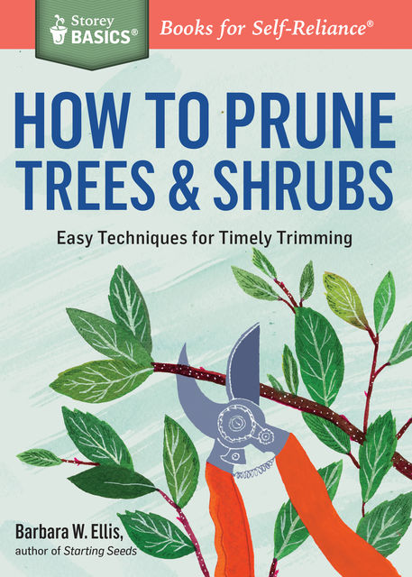 How to Prune Trees & Shrubs, Barbara Ellis