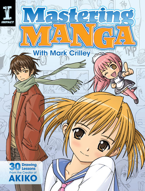 Mastering Manga with Mark Crilley, Mark Crilley