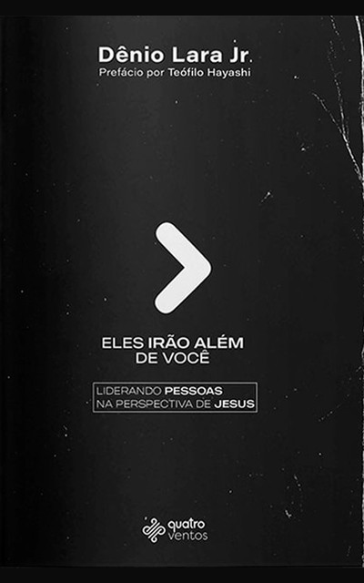 Eles irão além de você, Dênio Lara Junior