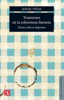 Trastornos en la sobremesa literaria, David Viñas