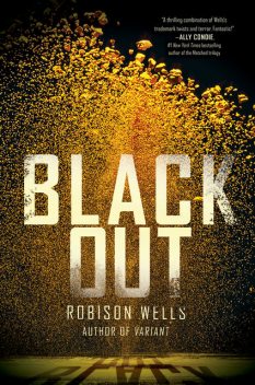 Blackout, Robison Wells