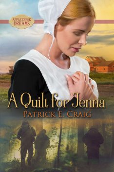 A Quilt for Jenna, Patrick E.Craig