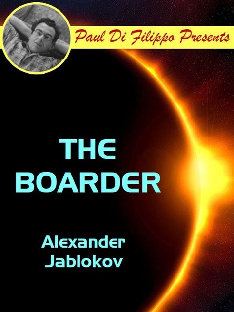 The Boarder, Alexander Jablokov