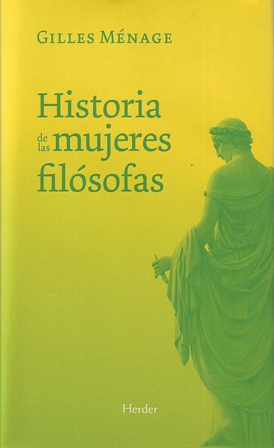 Historia de las mujeres filósofas, Gilles Ménage