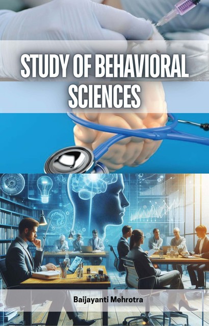 Study of Behavioral Sciences, Baijayanti Mehrotra