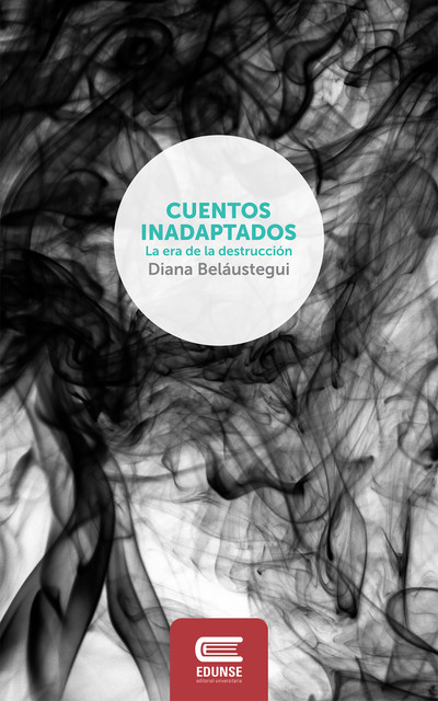 Cuentos inadaptados, Diana Beláustegui