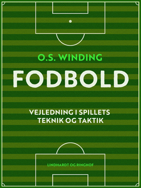 Fodbold. Vejledning i spillets teknik og taktik, O.S. Winding