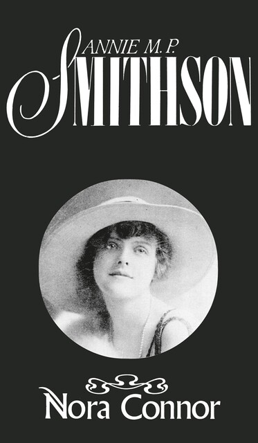 Nora Connor, Annie M.P. Smithson