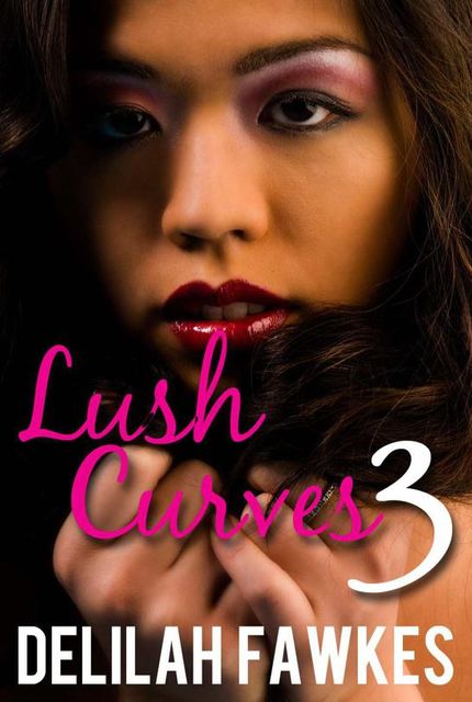 Lush Curves 3: Making Waves (A BBW Erotic Romance), Delilah Fawkes