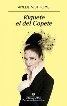 Riquete el del copete, Amélie Nothomb