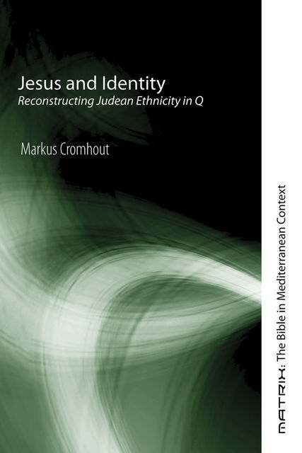 Jesus and Identity, Markus Cromhout