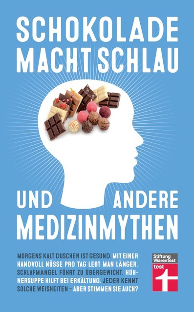 Schokolade macht schlau und andere Medizinmythen, Marleen Finoulst, Patrik Vankrunkelsven