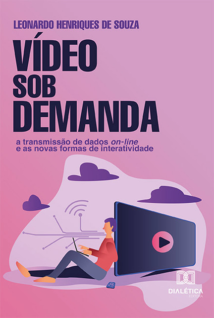 Vídeo Sob Demanda, Leonardo Henriques de Souza