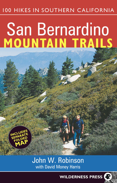San Bernardino Mountain Trails, David Harris, John C. Robinson