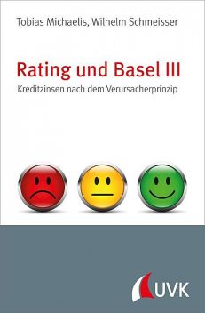 Rating und Basel III, Wilhelm Schmeisser, Tobias Michaelis
