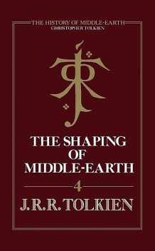 The Shaping of Middle-earth, Christopher Tolkien