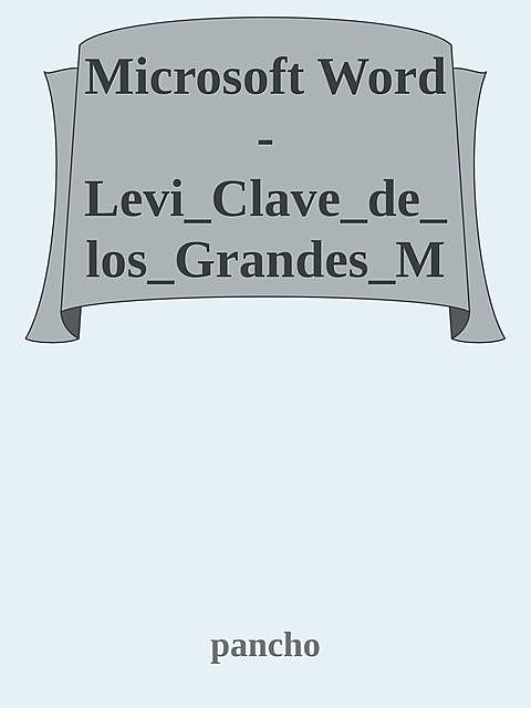 Microsoft Word – Levi_Clave_de_los_Grandes_Misterios 1.rtf, pancho
