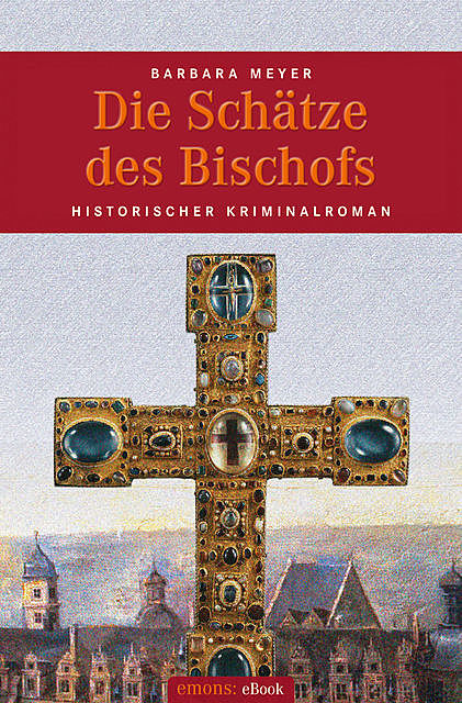 Die Schätze des Bischofs, Barbara Meyer