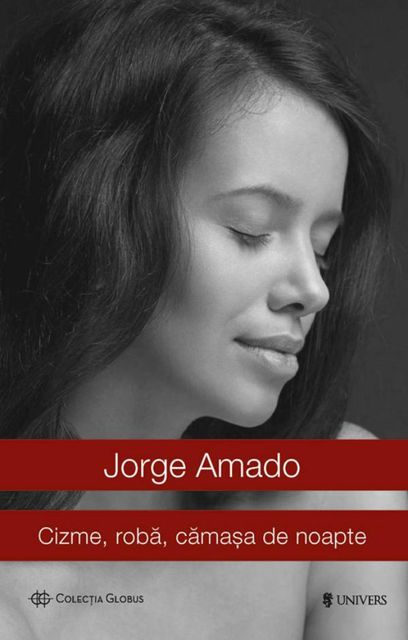 Cizme, robă, cămașa de noapte, Jorge Amado