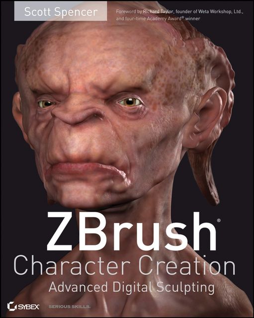 ZBrush Character Creation, Scott Spencer