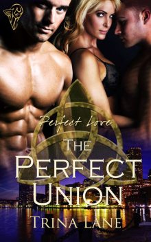 The Perfect Union, Trina Lane