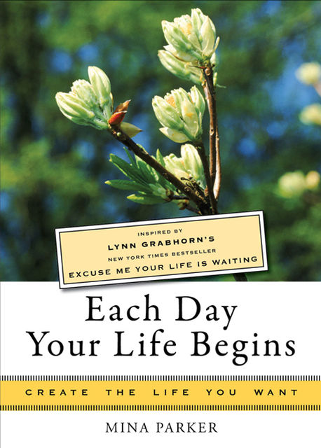 Each Day Your Life Begins, Mina Parker