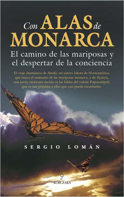 Con alas de monarca, Sergio Lomán