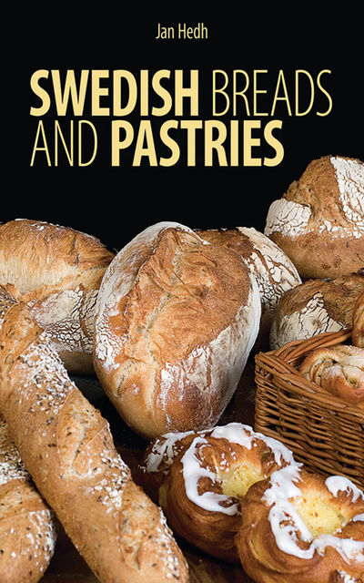 Swedish Breads and Pastries, Jan Hedh