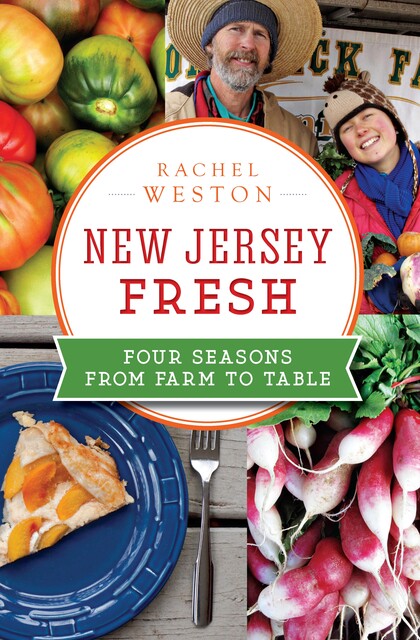 New Jersey Fresh, Rachel Weston
