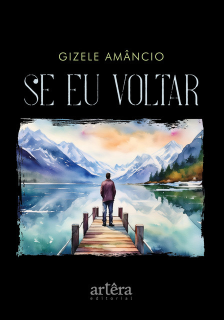 Se Eu Voltar, Gizele Amâncio