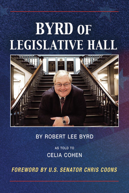 Byrd of Legislative Hall, Robert Lee Byrd