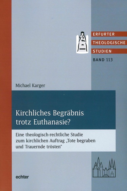 Kirchliches Begräbnis trotz Euthanasie, Michael Karger