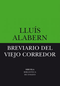 Breviario del viejo corredor, Lluís Alabern