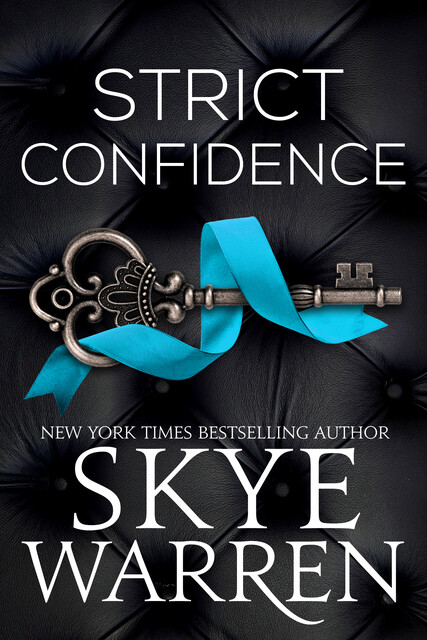 Strict Confidence, Skye Warren