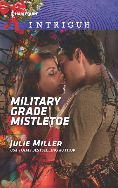 Military Grade Mistletoe, Julie Miller