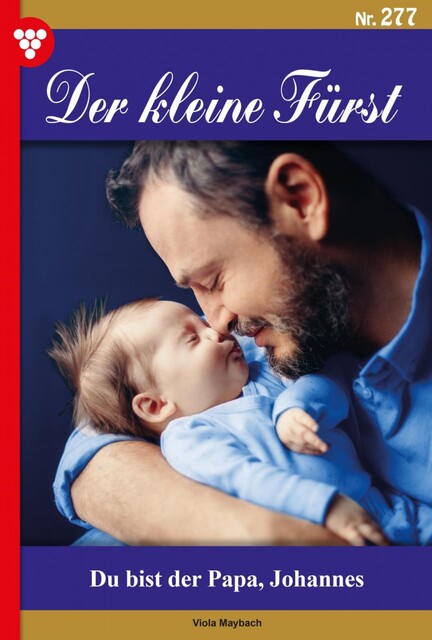 Der kleine Fürst 277 – Adelsroman, Viola Maybach