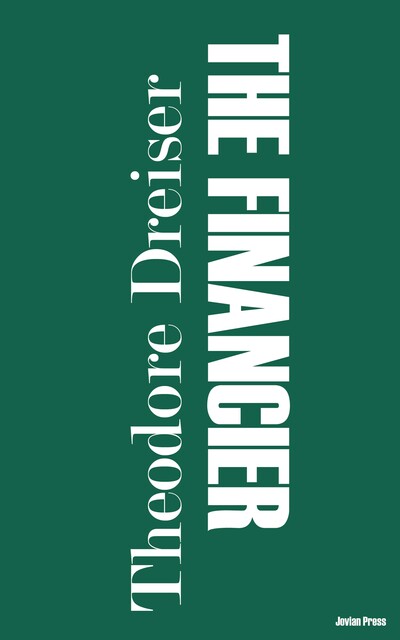 The Financier, Theodore Dreiser