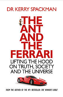 The Ant and the Ferrari, Kerry Spackman