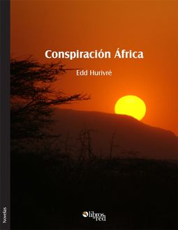 Conspiración África, Edd Hurivré