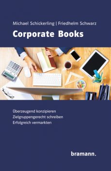Corporate Books, Friedhelm Schwarz, Michael Schickerling