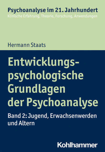 Entwicklungspsychologische Grundlagen der Psychoanalyse, Hermann Staats