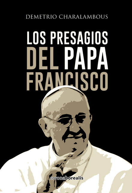 Los presagios del Papa Francisco, Demetrio Charalambous