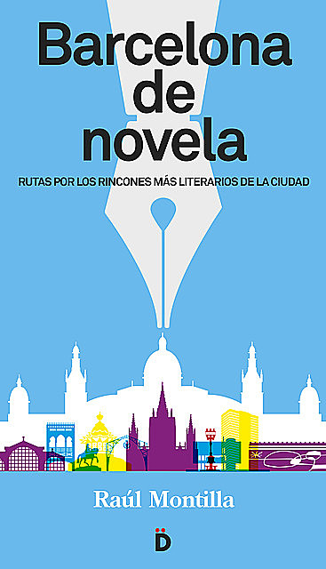 Barcelona de novela, Raúl Montilla