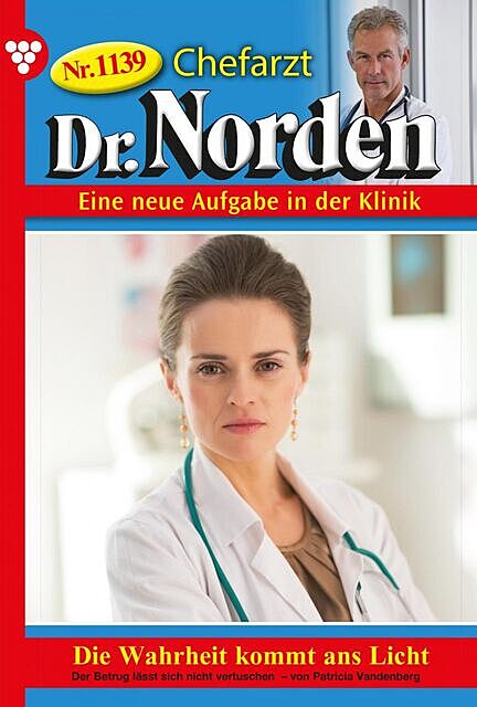 Chefarzt Dr. Norden 1139 – Arztroman, Patricia Vandenberg